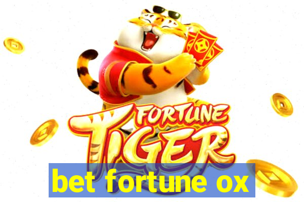 bet fortune ox